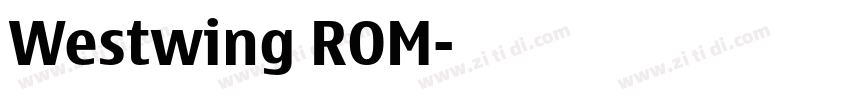 Westwing ROM字体转换